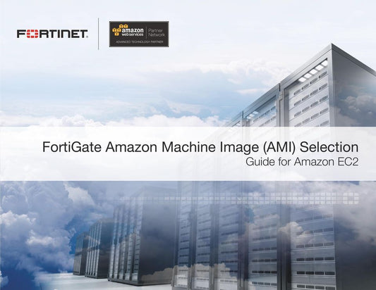 FortiGate Amazon Machine Image (AMI) Selection Tips for Amazon EC2