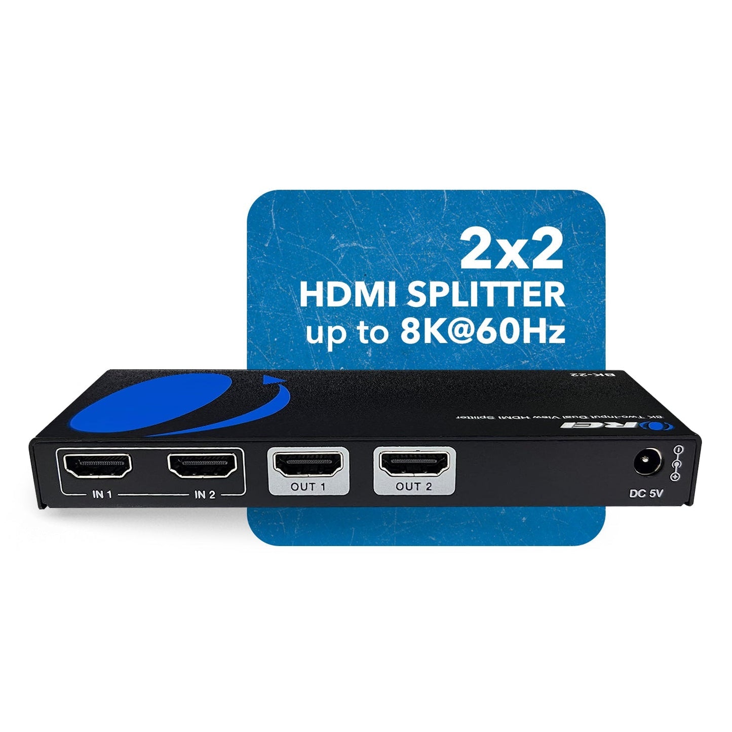 UltraHD 8K 2x2 HDMI Splitter : 2-in 2-out, EDID (BK-22)